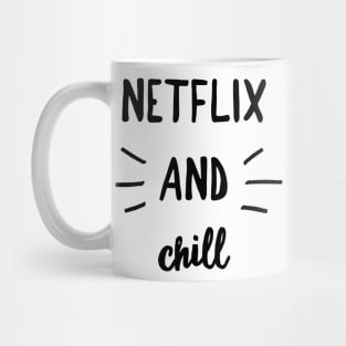 Netflix and chill Mug